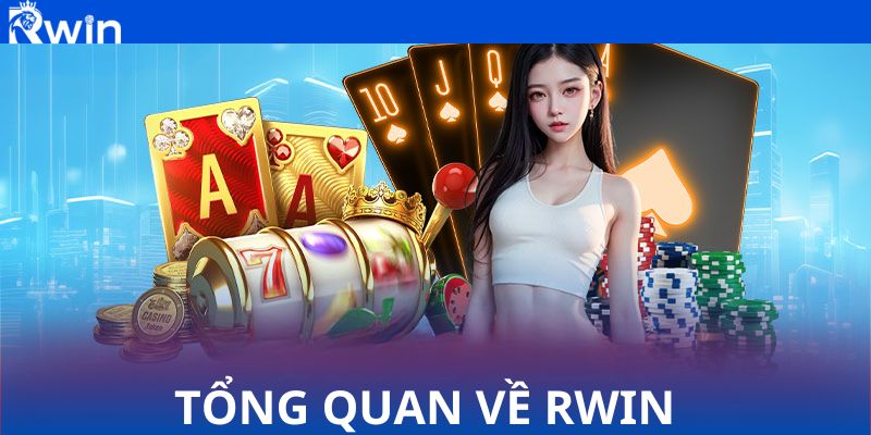 Tổng quan chi tiết về nhà cái Rwin